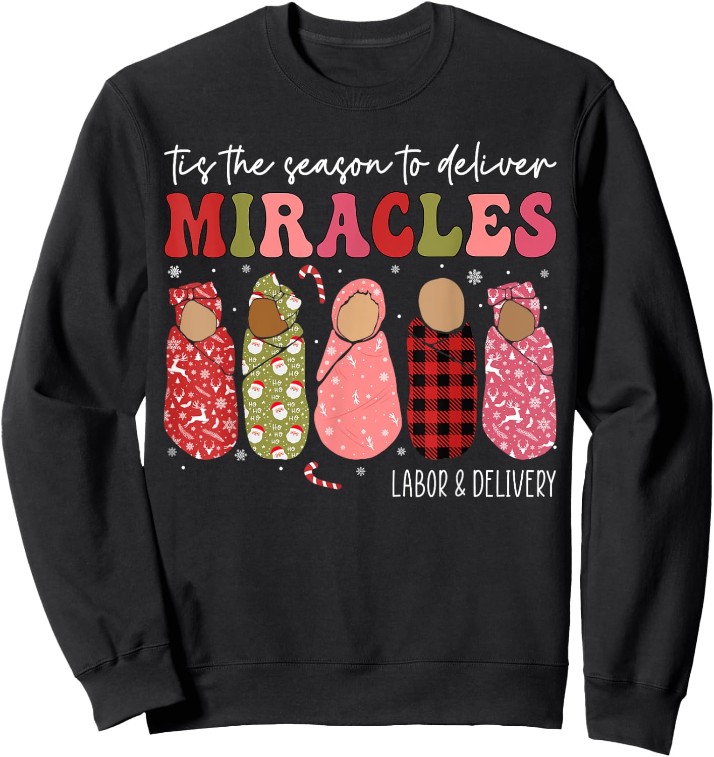 Christmas Labor and Delivery L&D Nurse Midwife Doula Xmas Sweatshirt - Sweatshirt | Black