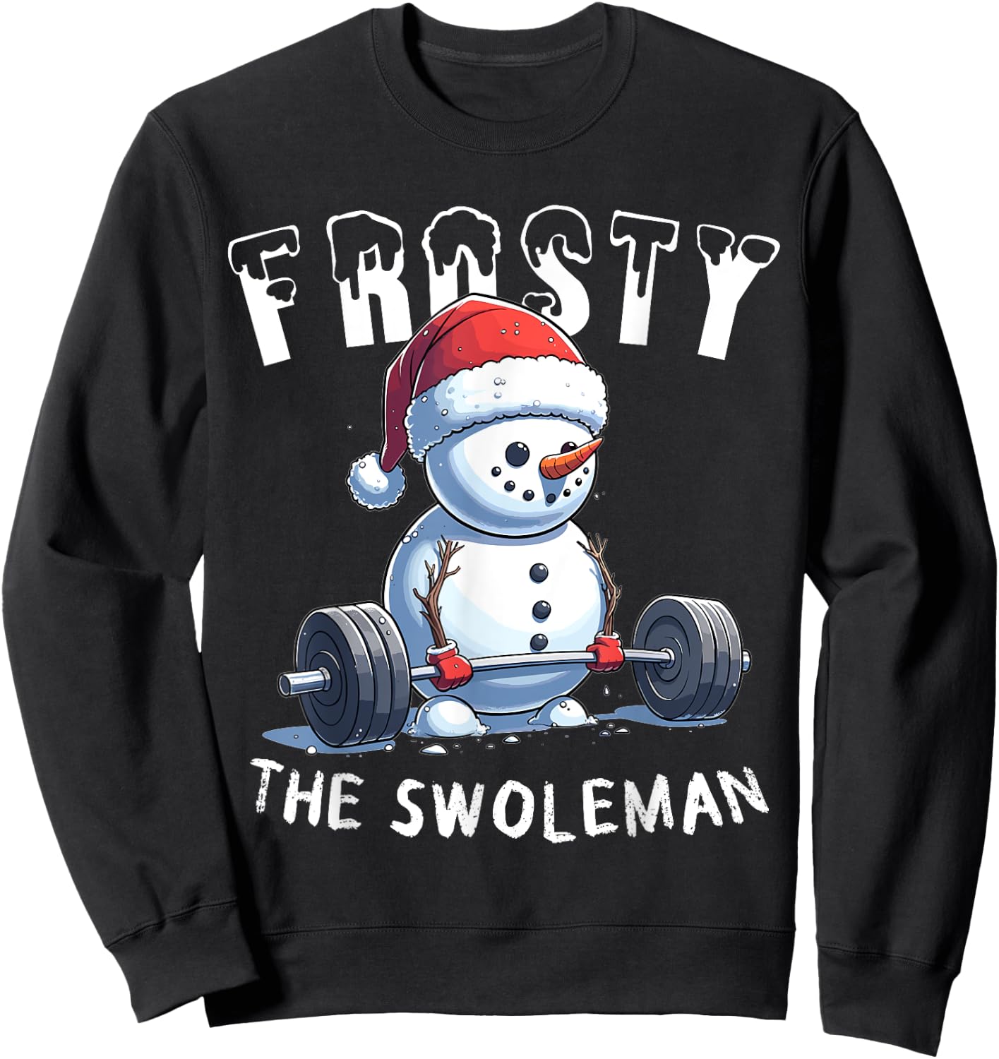 Frosty The Swoleman Funny Gym Christmas Sweatshirt - Sweatshirt | Black