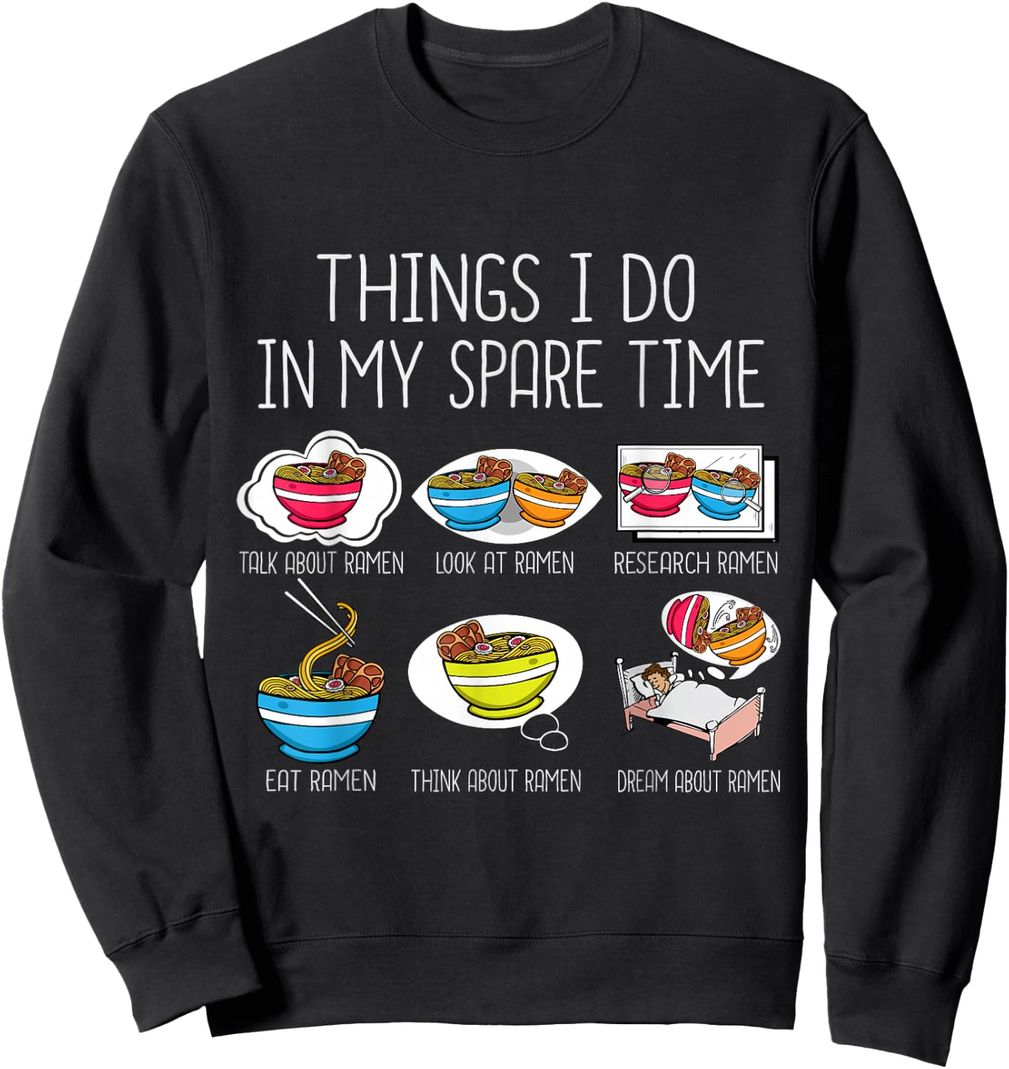 Ramen Lover Asian Funny Japanese Noodles Ramen Sweatshirt - Sweatshirt | Black