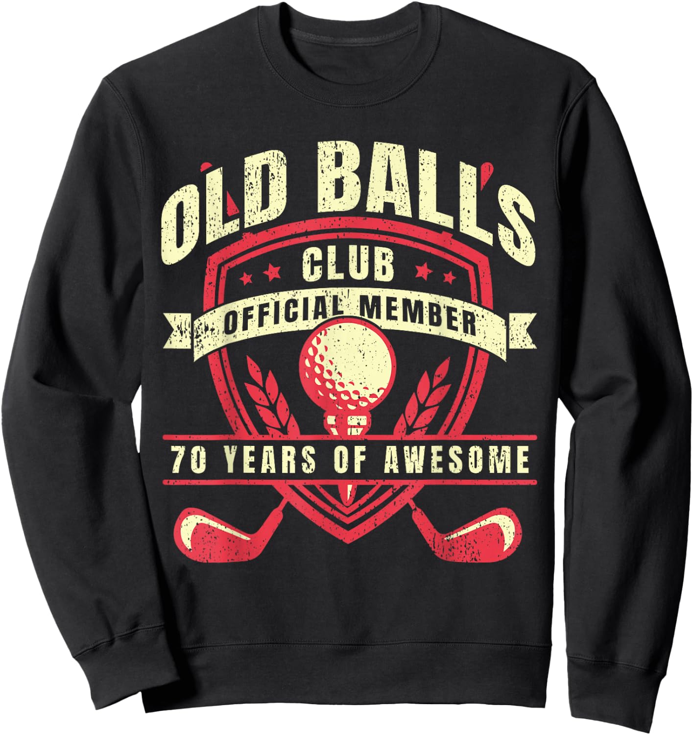 Golfer 70 Year Old Balls Golf Club I Golfing 70th Birthday Sweatshirt - Sweatshirt | Black