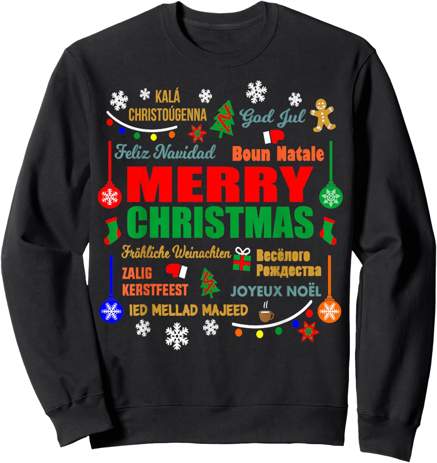 Merry Christmas In Different Languages Xmas Funny Holiday Sweatshirt - Sweatshirt | Black