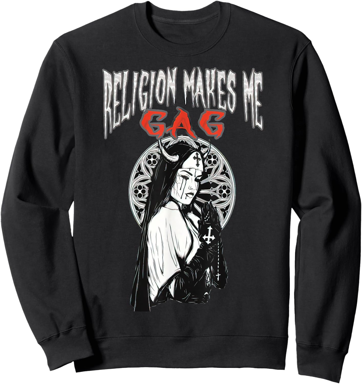 Religion Makes Me Gag Evil Satanic Antichrist Nun Sweatshirt - Sweatshirt | Black