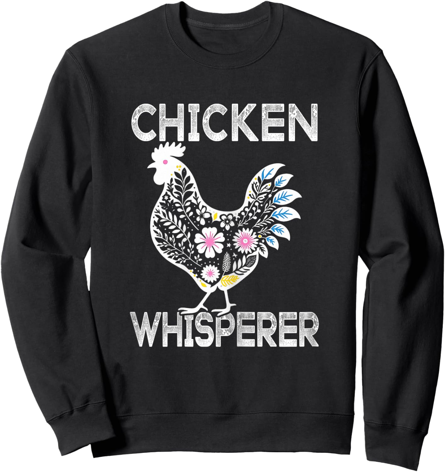 Cute Chicken Lover Gifts Women Girls Funny Chicken Whisperer Sweatshirt - Sweatshirt | Black