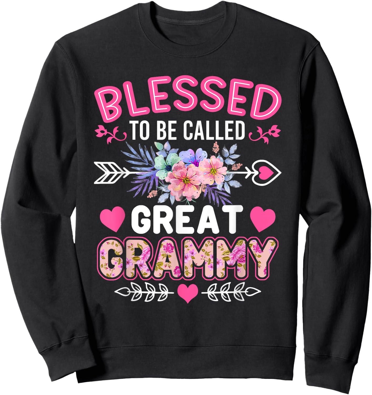 Blessed To Be Called Great Grammy Shirt Funny Mother's Day Sweatshirt - Sweatshirt | Black