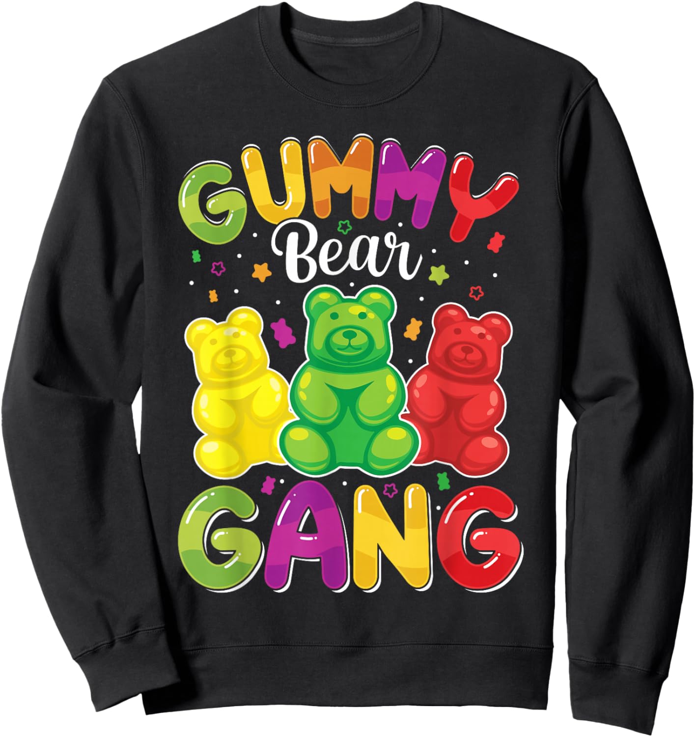 Gummy Bear Gang Funny Candy Lovers Girls Kid Squad Team Sweatshirt - Sweatshirt | Black