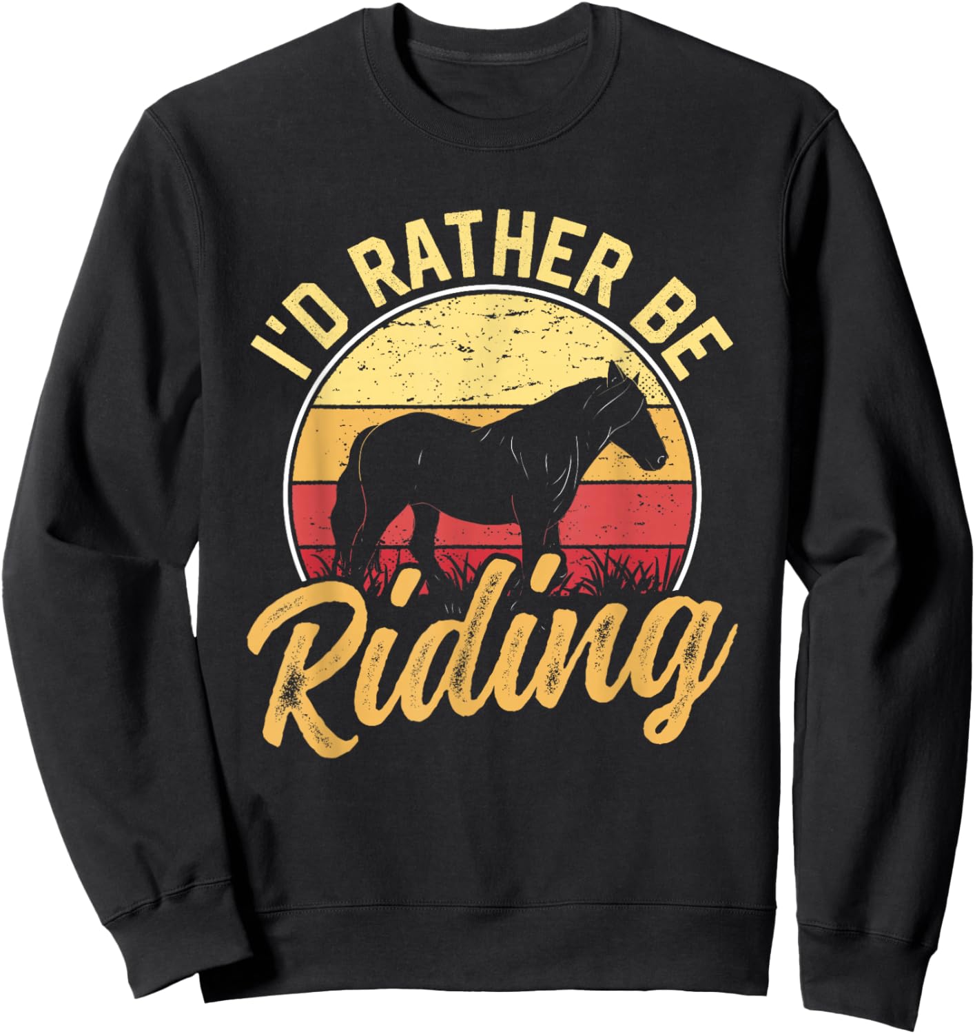 I'd Rather Be Riding Equestrian Rider Horse Lover Sweatshirt - Sweatshirt | Black
