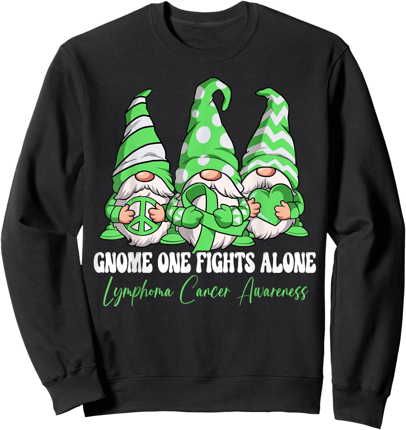 Gnome One Fights Alone Lymphoma Cancer Awareness Sweatshirt - Sweatshirt | Black