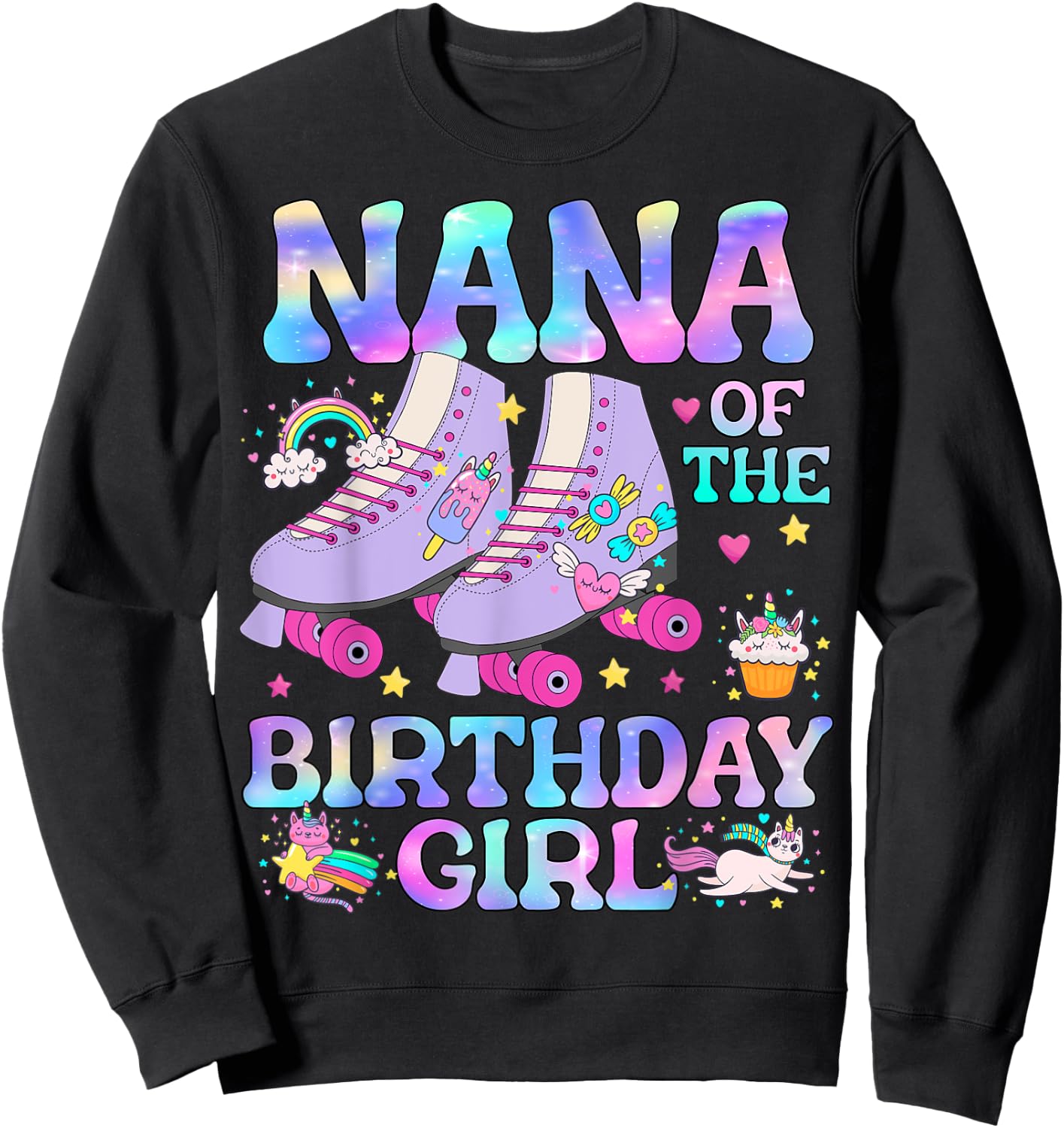 Nana of The Birthday Girl Rolling Skate Lover Matching Sweatshirt - Sweatshirt | Black