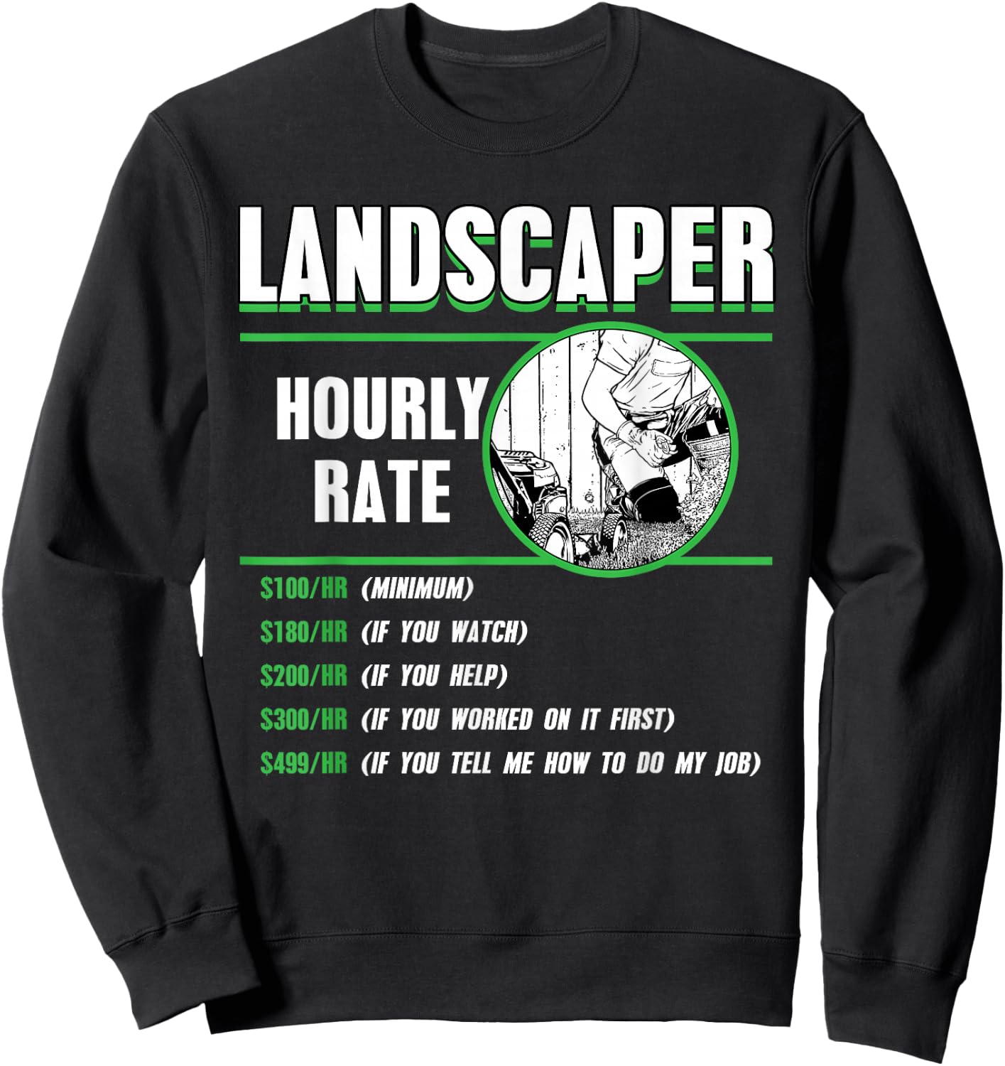 Landscaper Hourly Rate Landscaping Garden Lawn Mower Sweatshirt - Sweatshirt | Black
