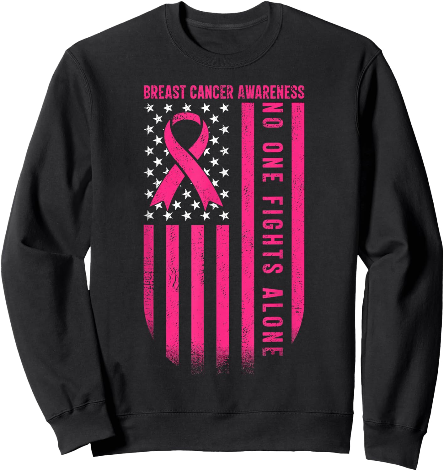 No One Fights Breast Cancer Alone American Flag Pink Ribbon Sweatshirt - Sweatshirt | Black
