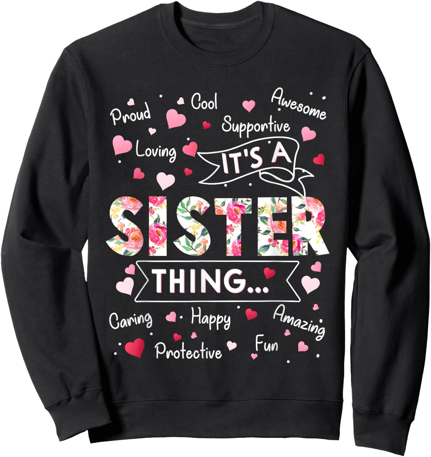 It's a Sister Thing Funny Sayings Cute Grandma Mothers Day Sweatshirt - Sweatshirt | Black