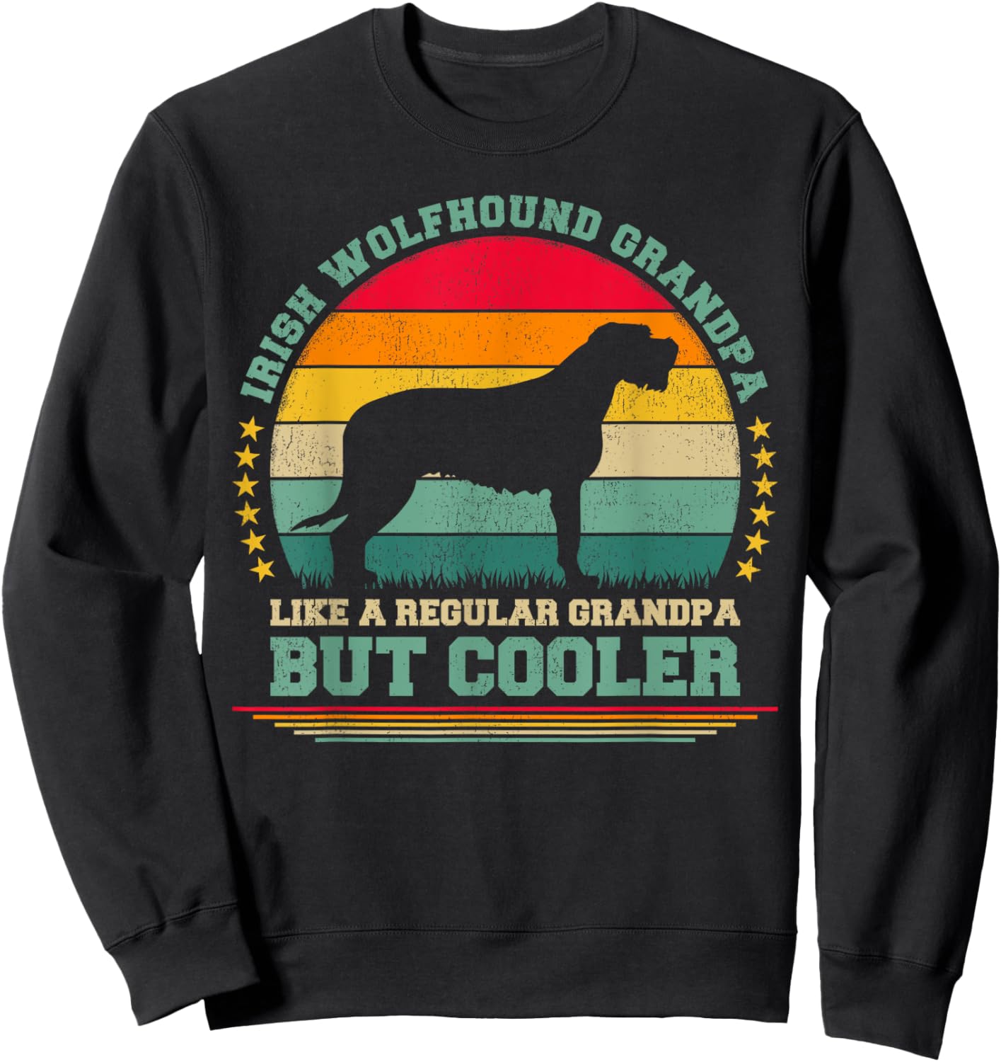 Irish Wolfhound Grandpa Like A Regular Grandpa Father's Day Sweatshirt - Sweatshirt | Black
