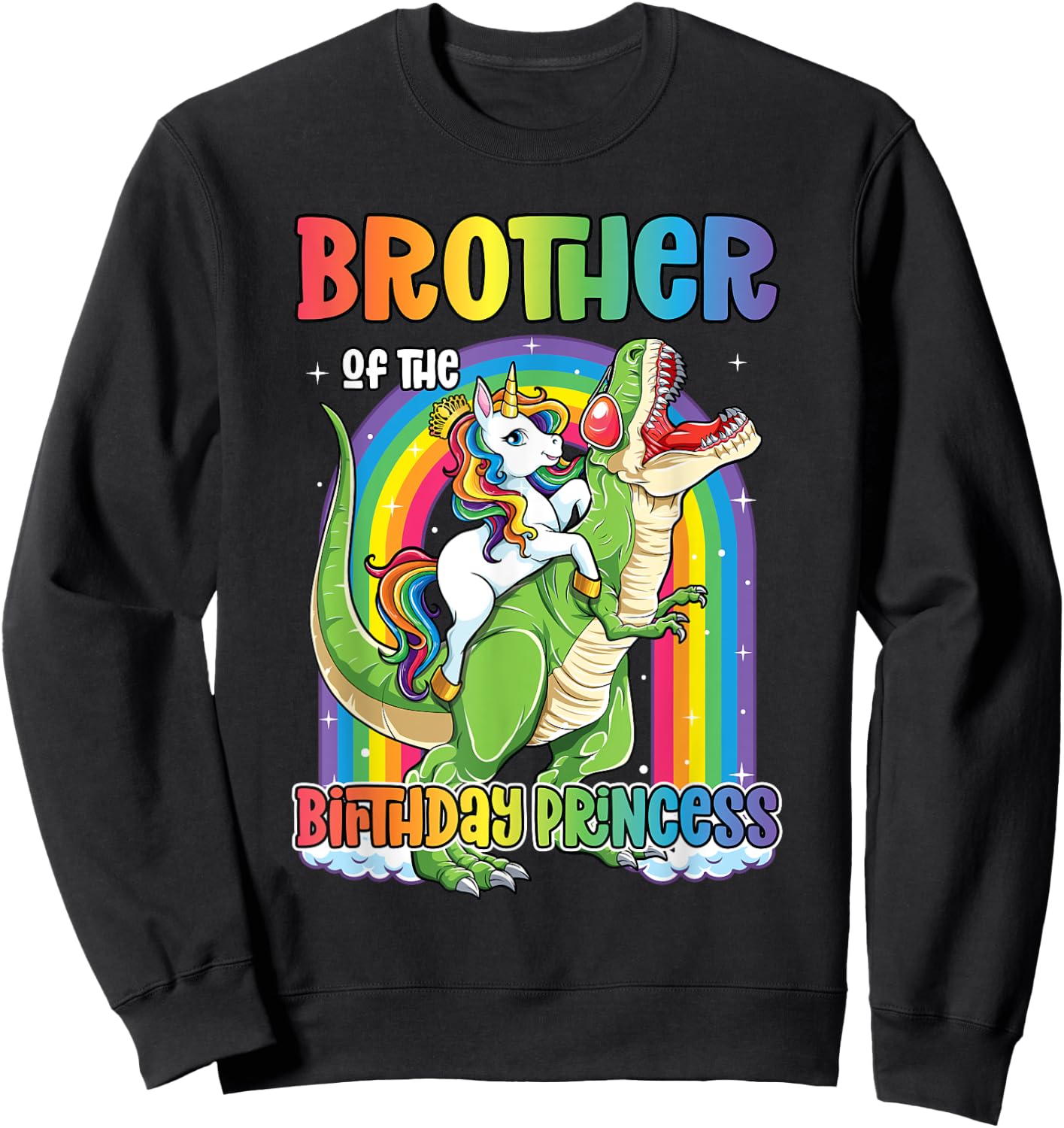 Brother of the Birthday Princess T Rex Birthday Unicorn Girl Sweatshirt - Sweatshirt | Black