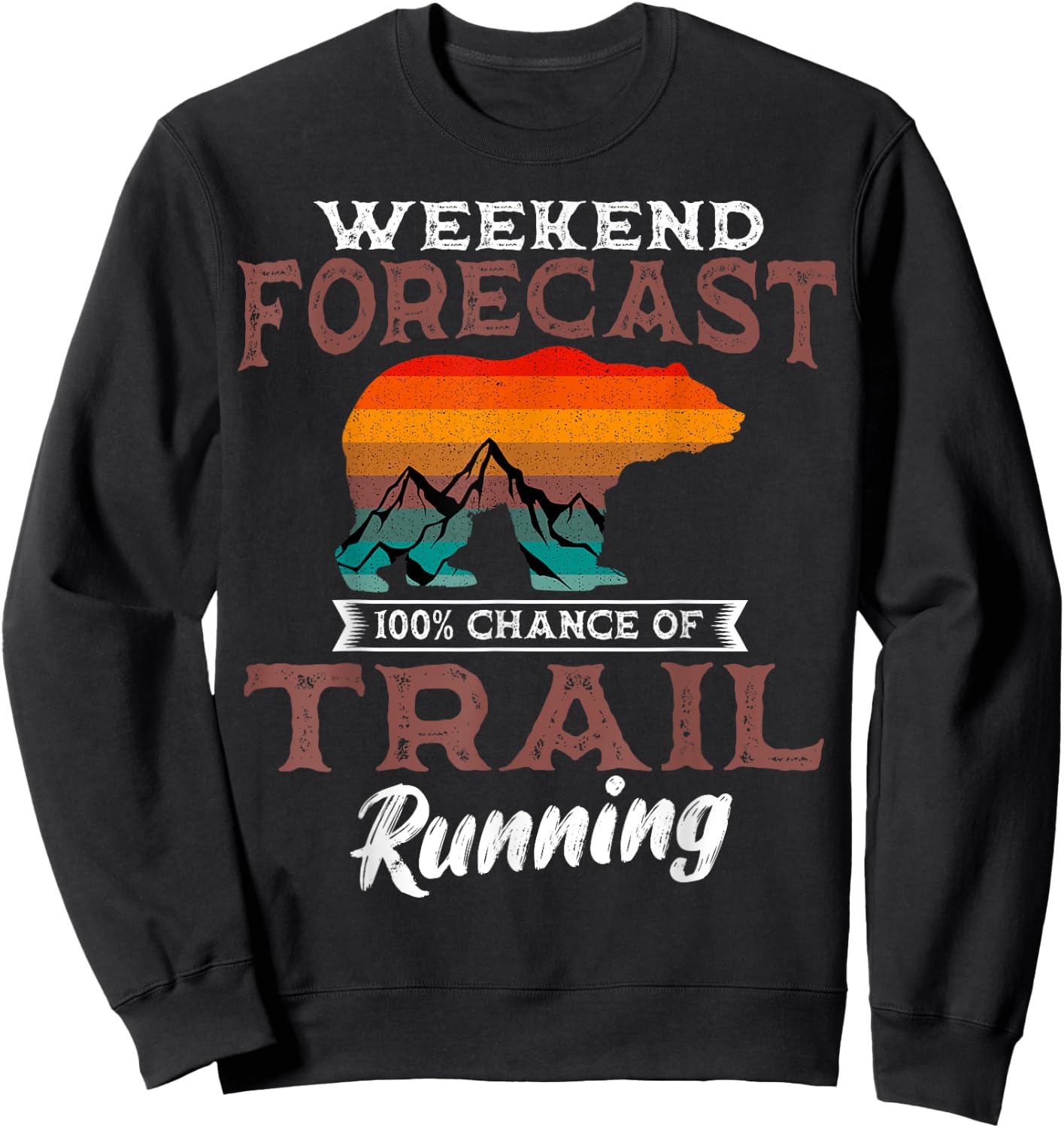 Trail Running Retro Vintage Weekend Forecast Runner Sport Sweatshirt - Sweatshirt | Black