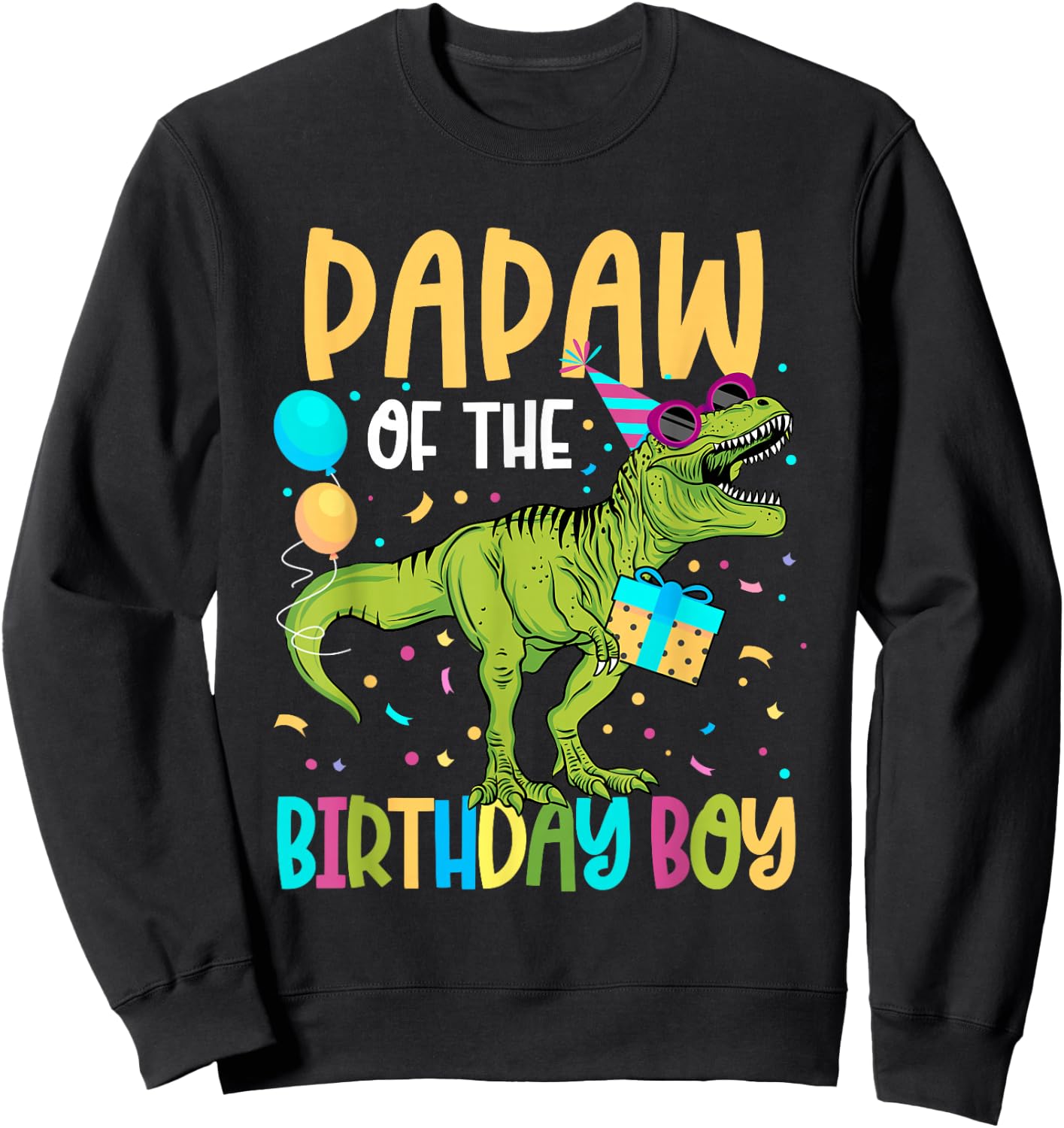 Papaw Of The Birthday Boy Family Matching Dinosaur Squad Sweatshirt - Sweatshirt | Black