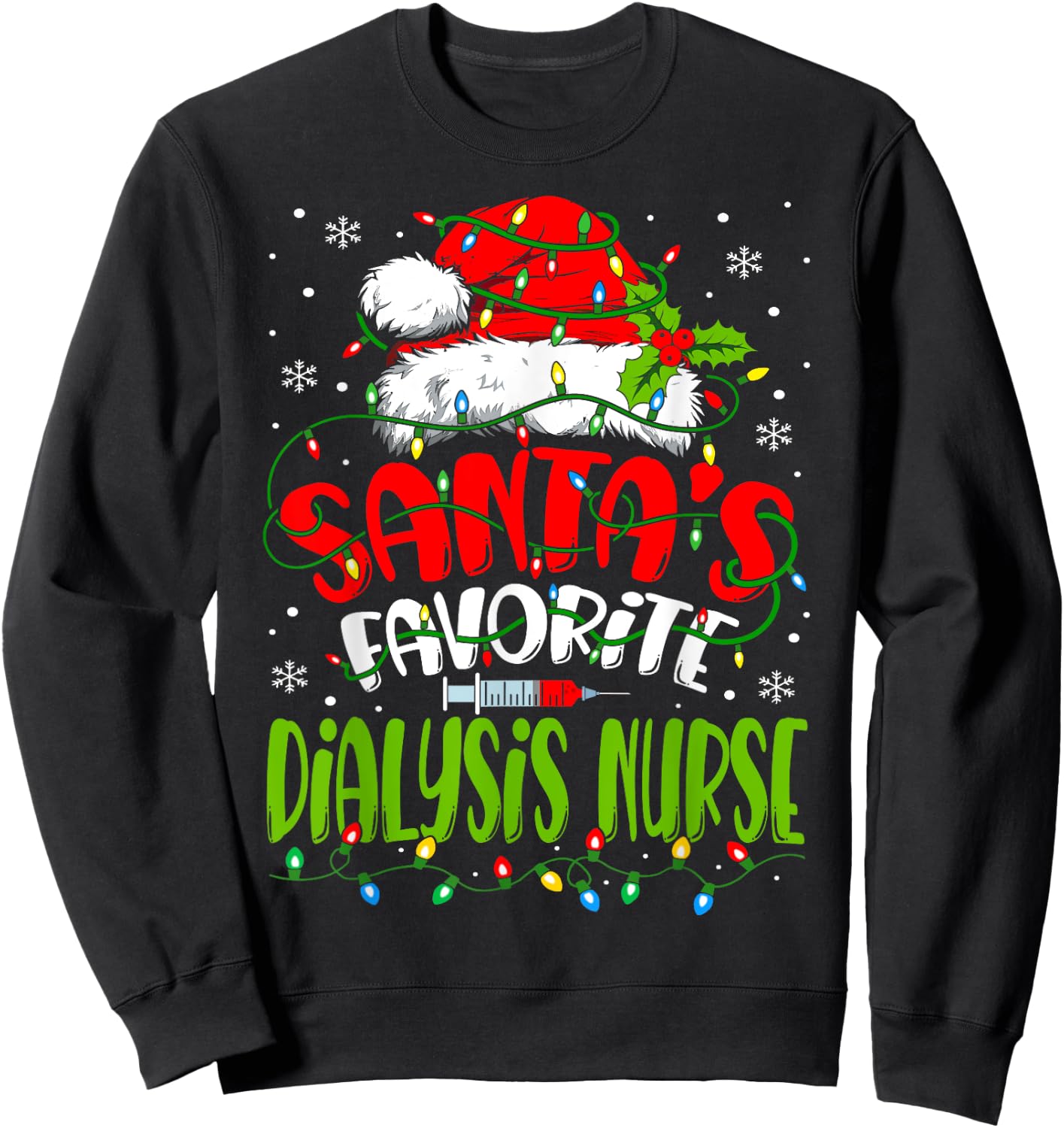 Santa Favorite Dialysis Nurse Christmas Nephrology Nurse Sweatshirt - Sweatshirt | Black