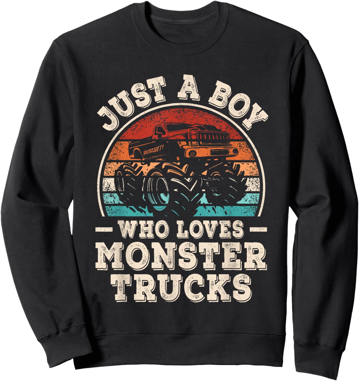 Just A Boy Who Loves Monster Trucks Funny Monster Truck Kids Sweatshirt - Sweatshirt | Black
