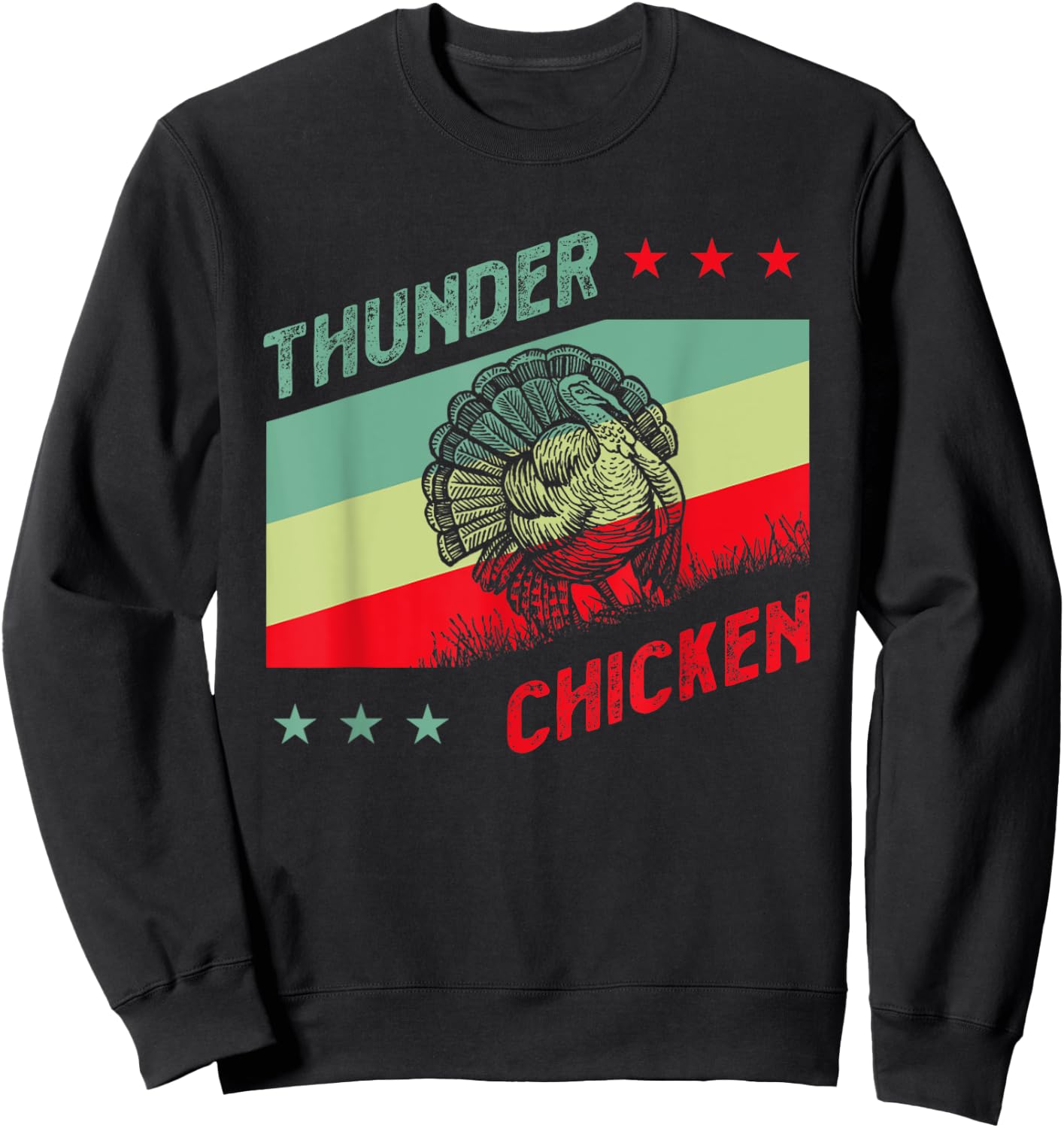 Turkey Hunter for Thunder Chicken Sweatshirt - Sweatshirt | Black