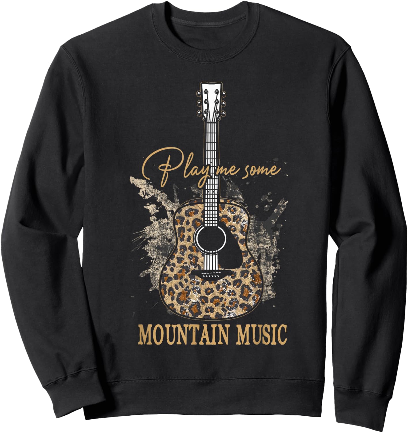 Play Me Some Mountain Music Classic Funny Guitar Sweatshirt - Sweatshirt | Black