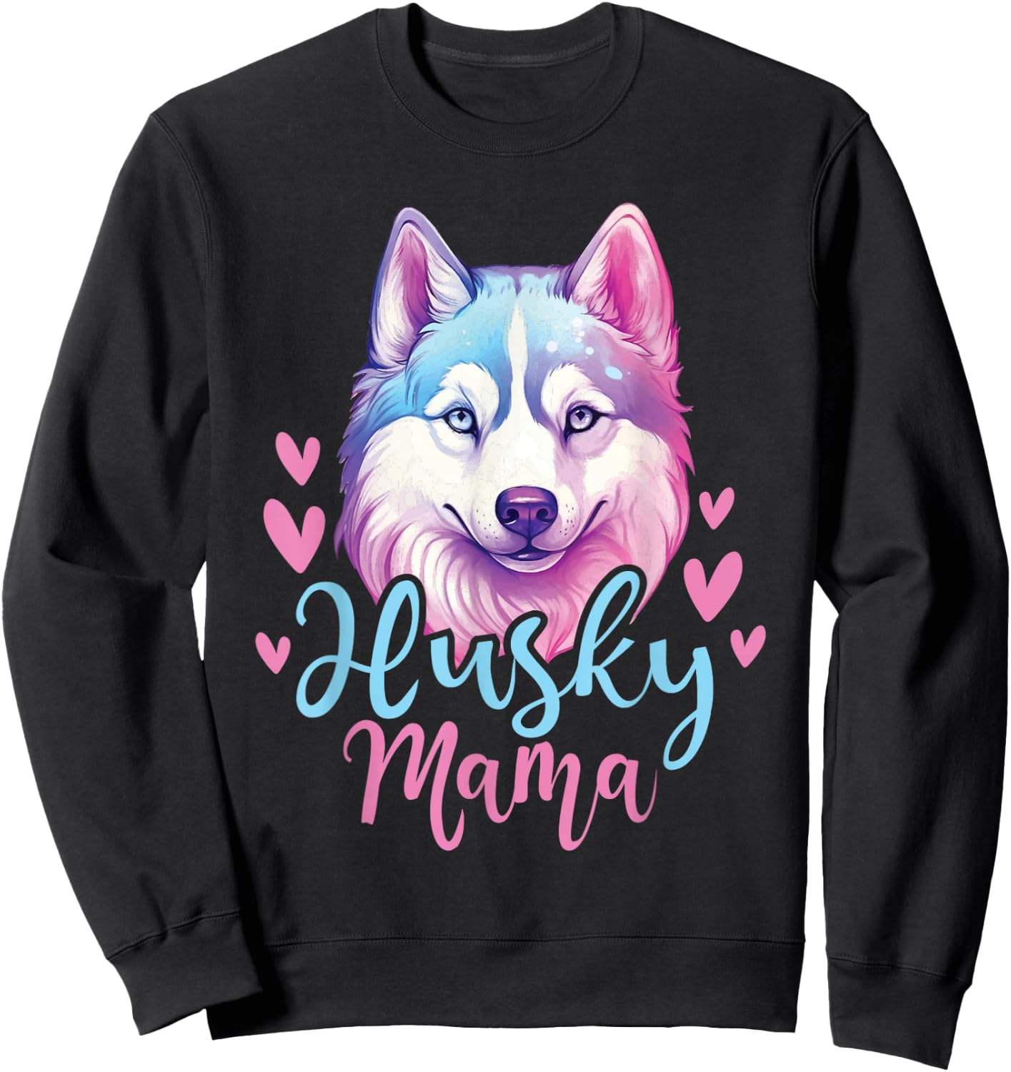 Husky Mama - Siberian Husky Dog Owner Pet Animal Lover Sweatshirt - Sweatshirt | Black