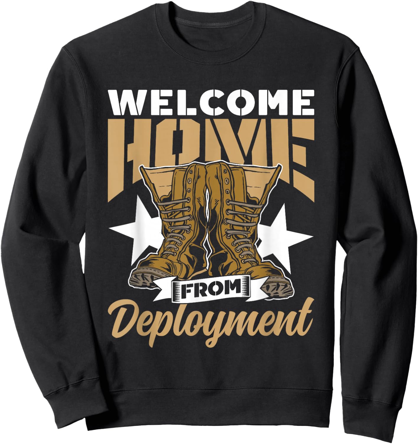 Welcome Home from Deployment Military Soldier Welcome Home Sweatshirt - Sweatshirt | Black