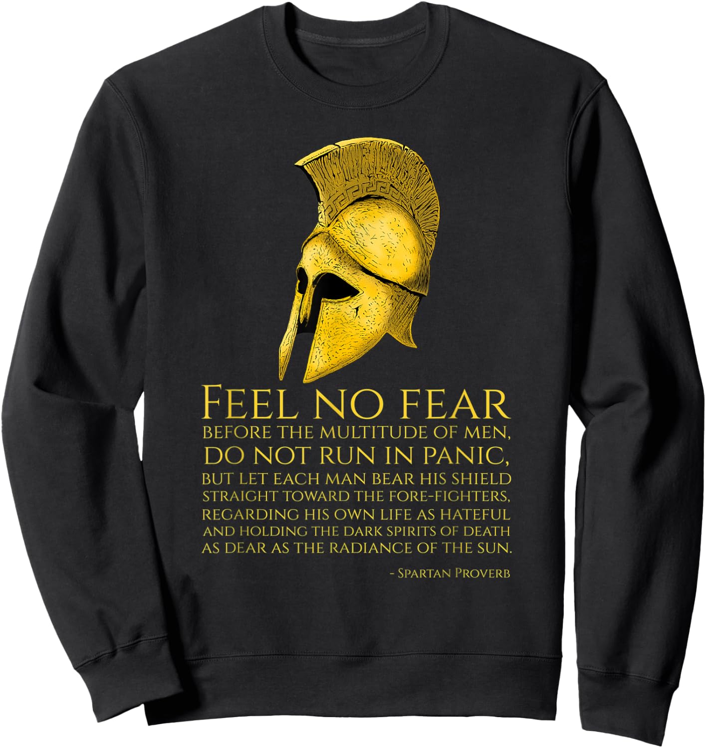 Motivational Ancient Spartan Proverb - Greek Military Quote Sweatshirt - Sweatshirt | Black