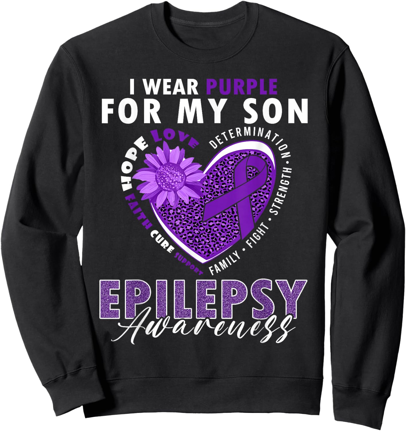I Wear Purple For My Son Epilepsy Awareness Supporter Sweatshirt - Sweatshirt | Black