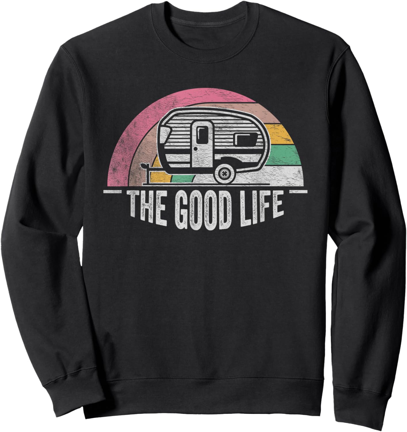 Retro Vintage Shasta Trailer The Good Life Camper Camping Sweatshirt - Sweatshirt | Black