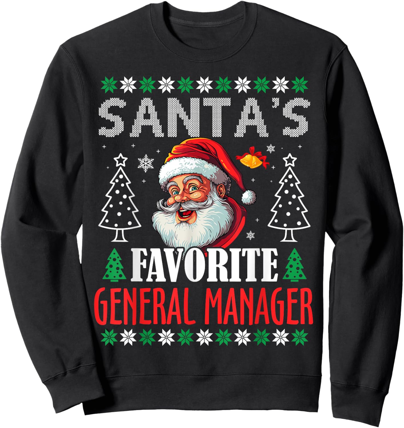 Santa's Favorite General Manager Funny Christmas Sweatshirt - Sweatshirt | Black