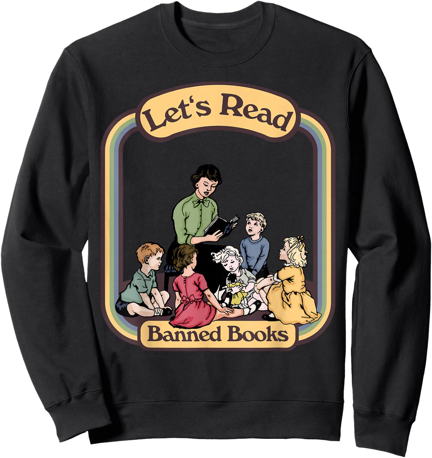 Let's Read Banned Books Sweatshirt - Sweatshirt | Black