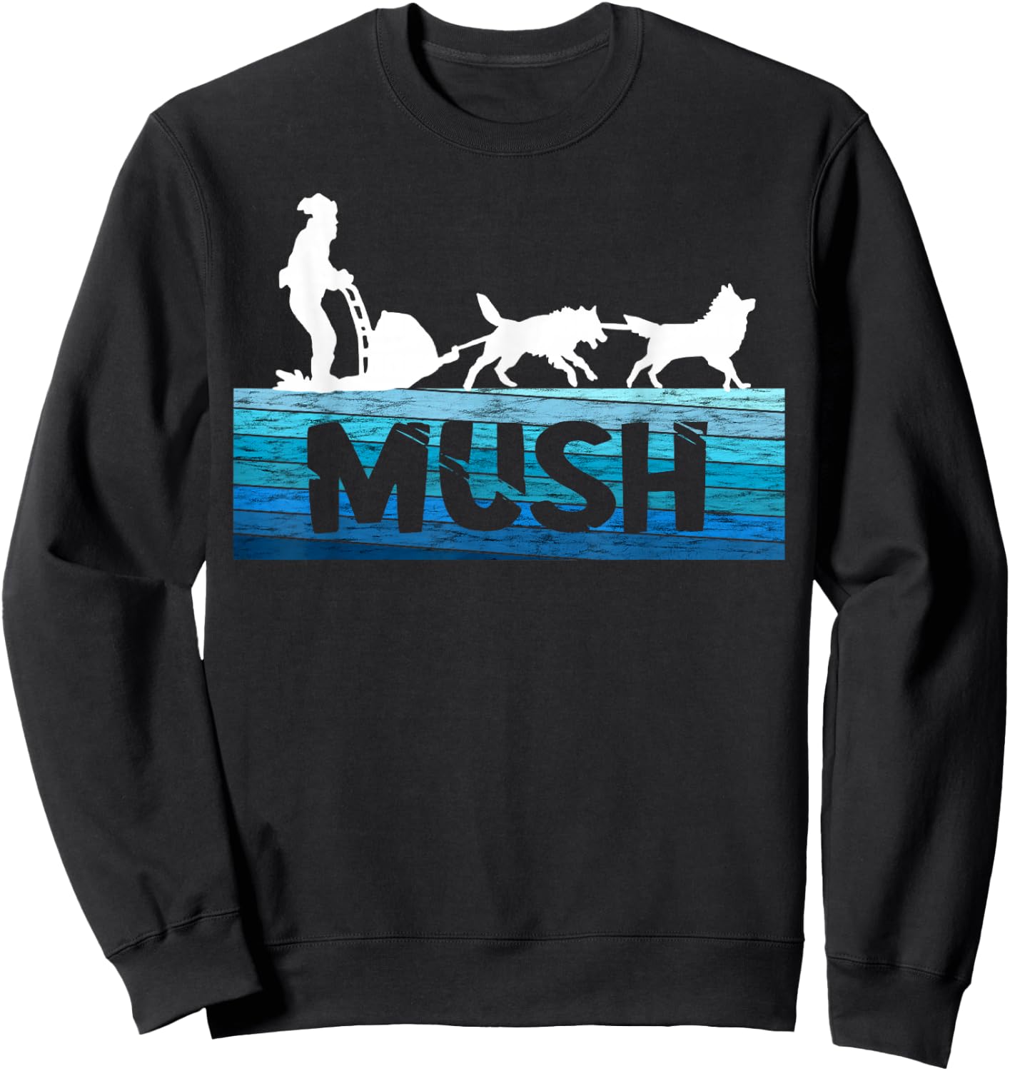 Sled Dog Snow Sleding Vintage Mush Alaska Winter Sport Sweatshirt - Sweatshirt | Black