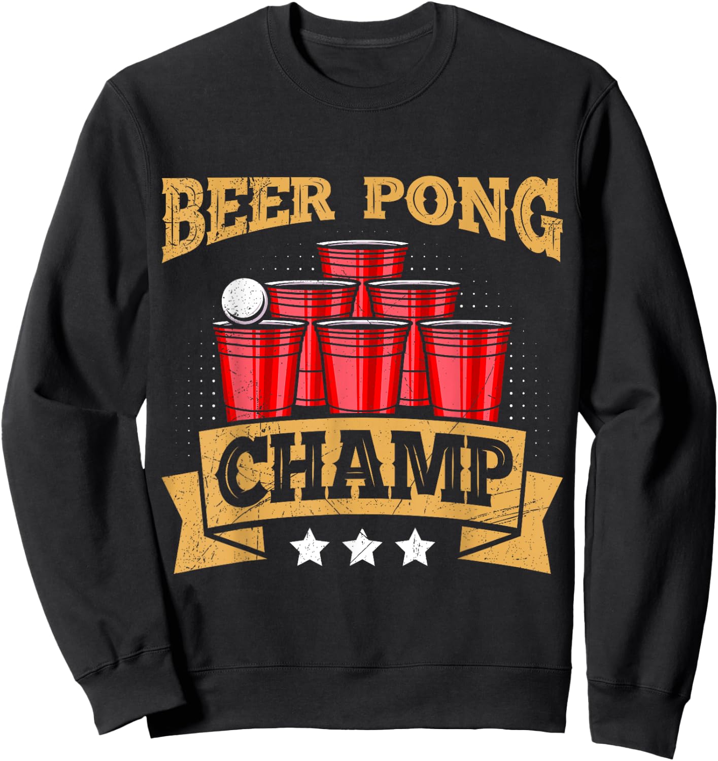 Beer Pong Champion Beer Pong Champ Beer Pong Sweatshirt - Sweatshirt | Black
