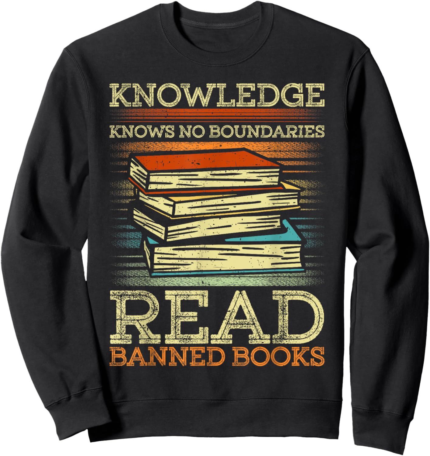 Celebrate Intellectual Freedom, Read Banned Books Sweatshirt - Sweatshirt | Black