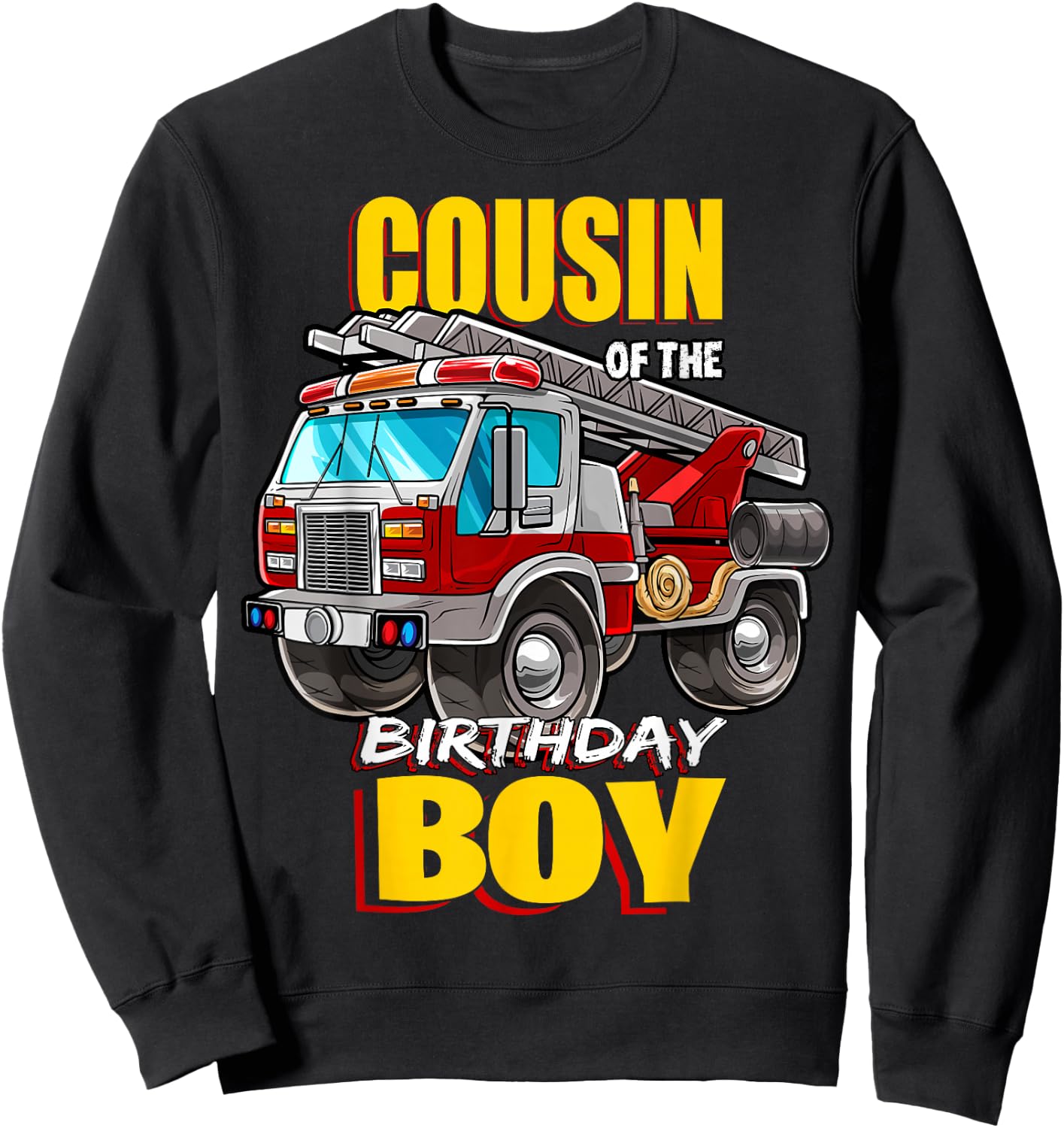 Cousin of the Birthday Boy Matching Family Fireman Firetruck Sweatshirt - Sweatshirt | Black