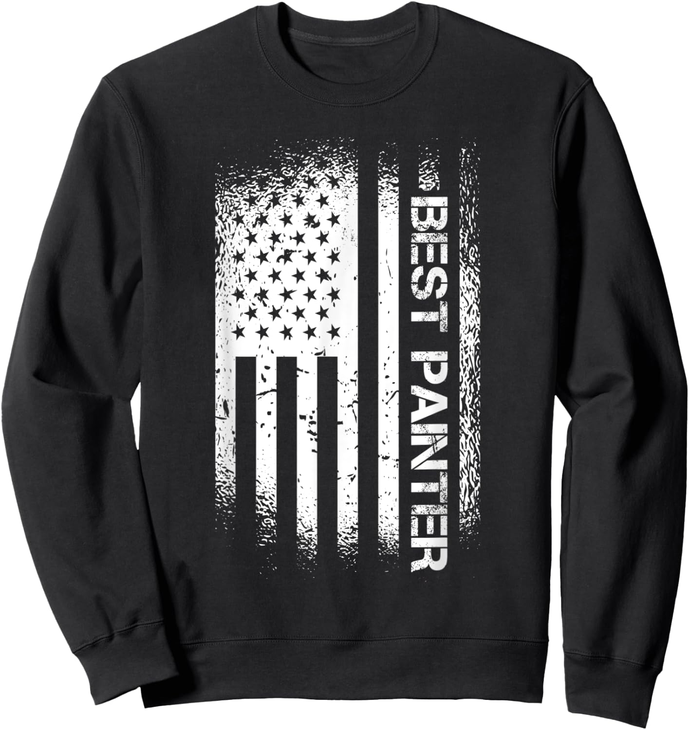 Patriotic Best Painter With American Flag Women Men Sweatshirt - Sweatshirt | Black