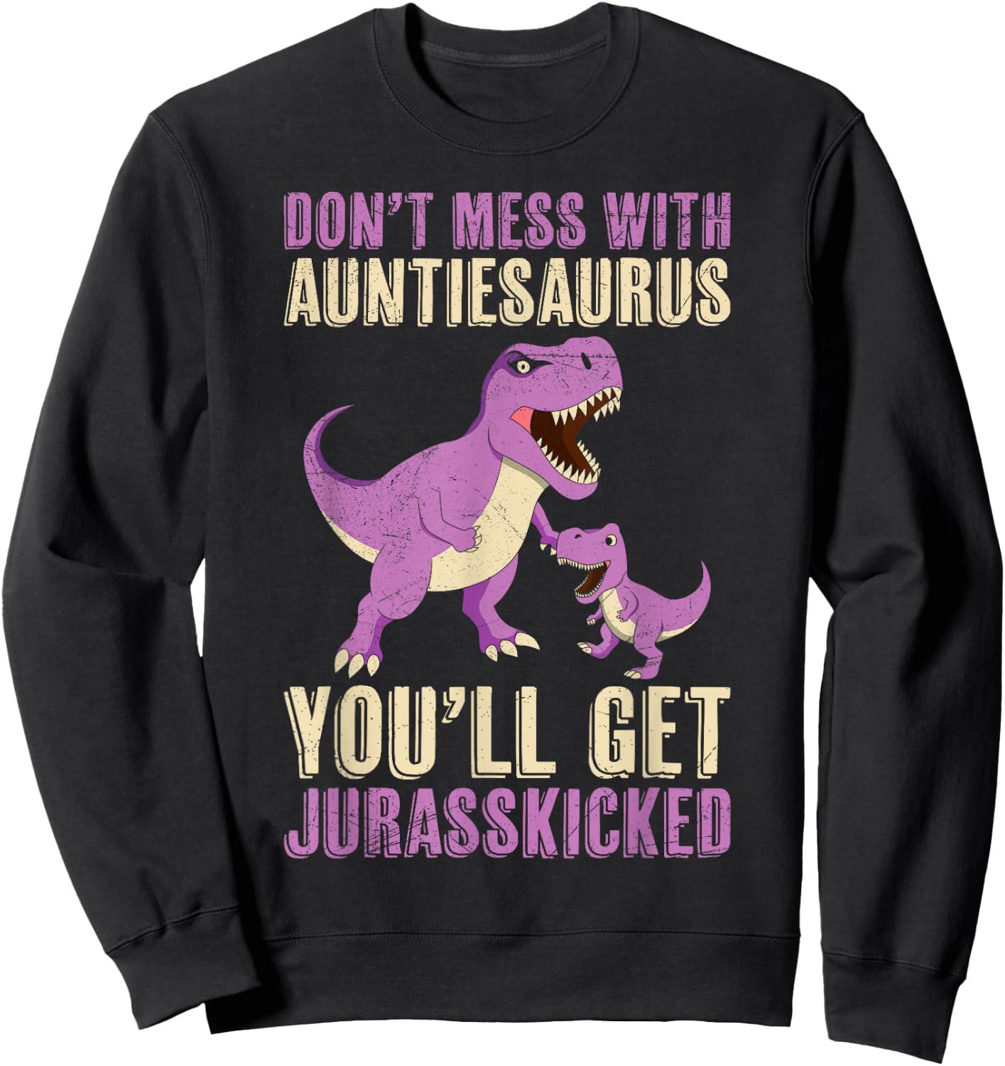 Tantesaurus Mother's Day Aunt Auntiesaurus Rex Dino Sweatshirt - Sweatshirt | Black