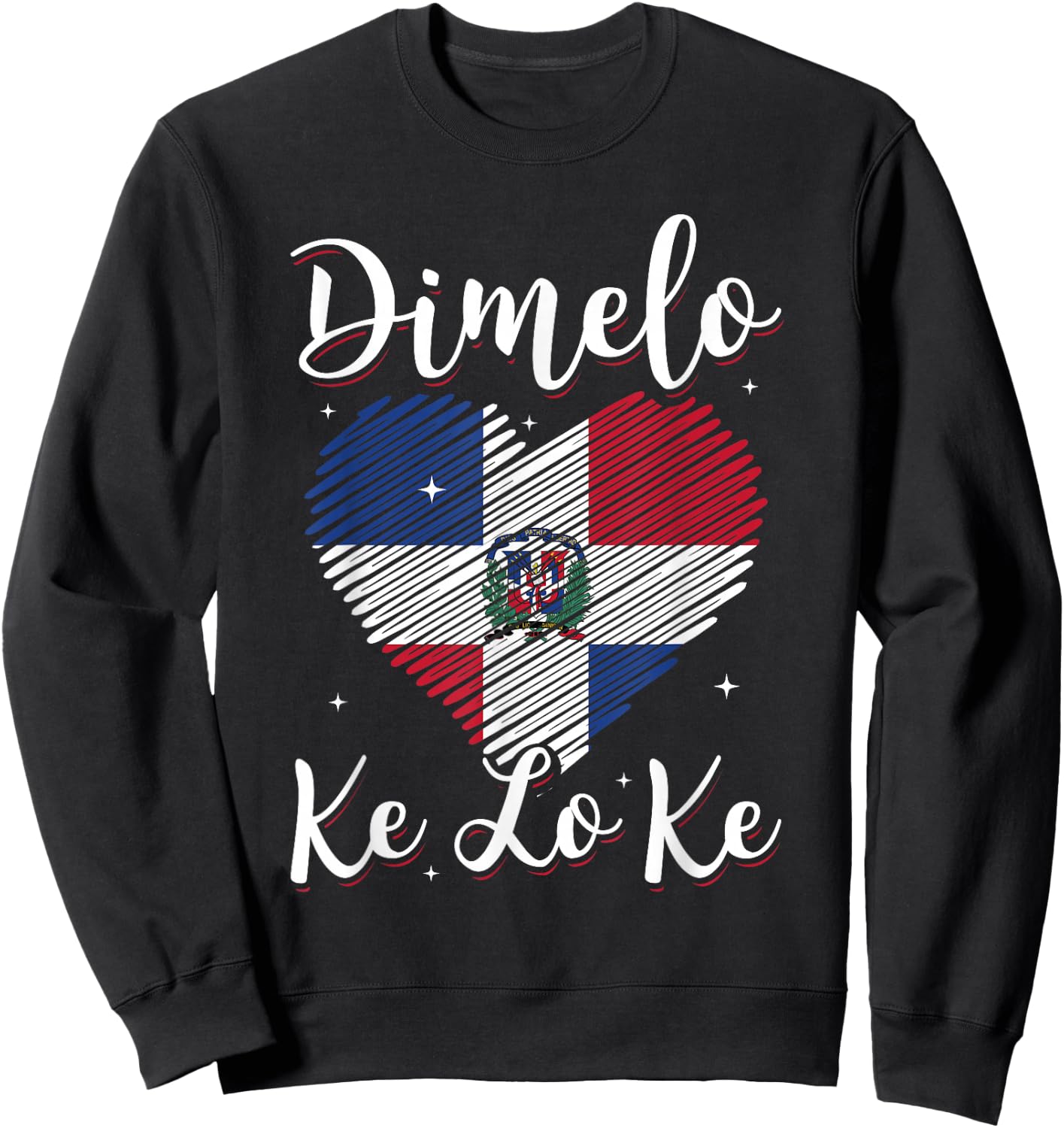 Dominican Republic Flag Dimelo Ke Lo Ke Women Dominicana Sweatshirt - Sweatshirt | Black
