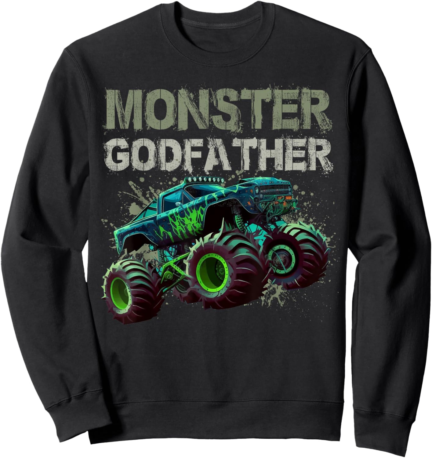 Monster Truck Godfather Family Matching Monster Truck Lovers Sweatshirt - Sweatshirt | Black