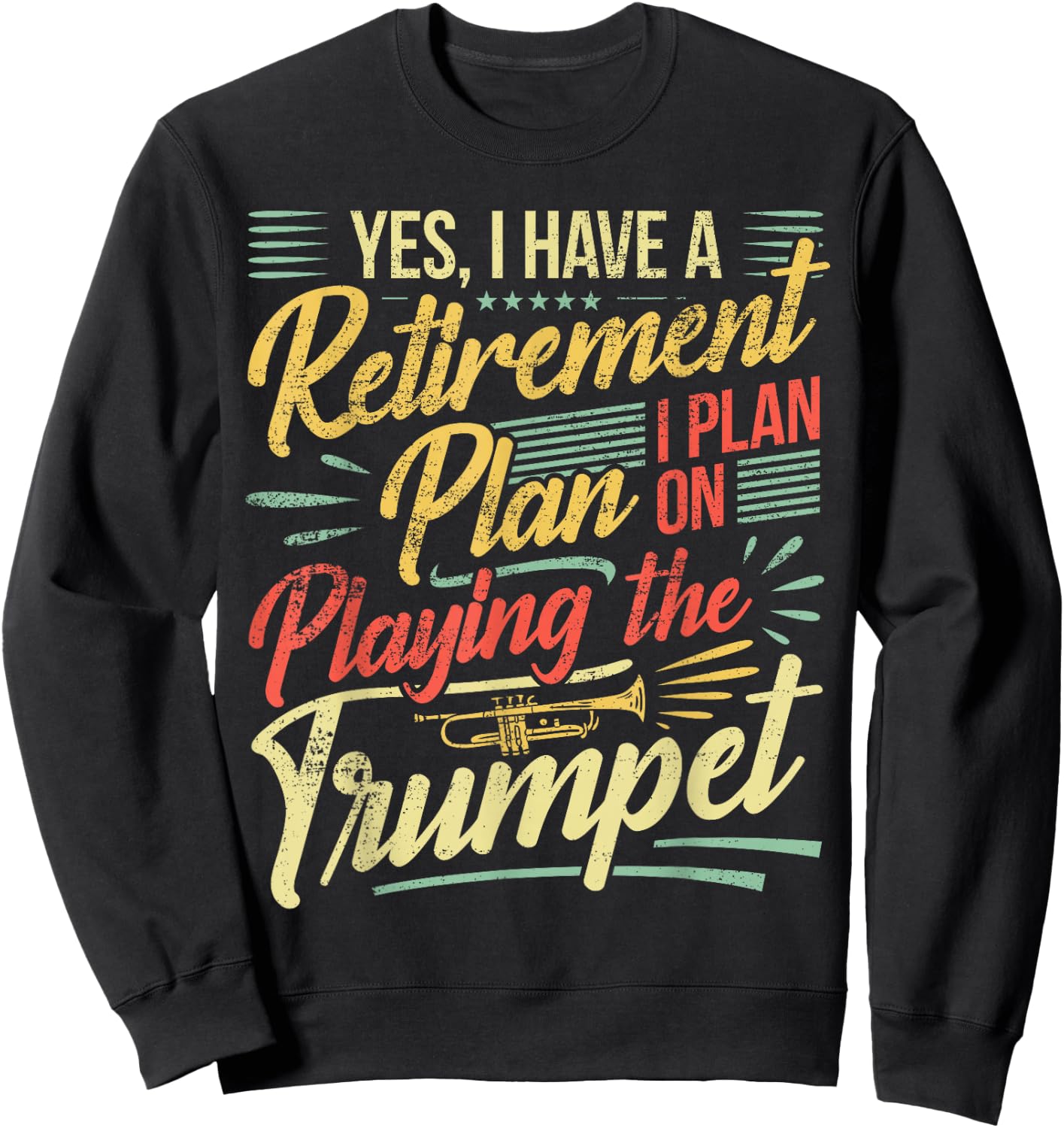 Trumpet Player Retirement Trumpeter Pensioner Trumpet Sweatshirt - Sweatshirt | Black