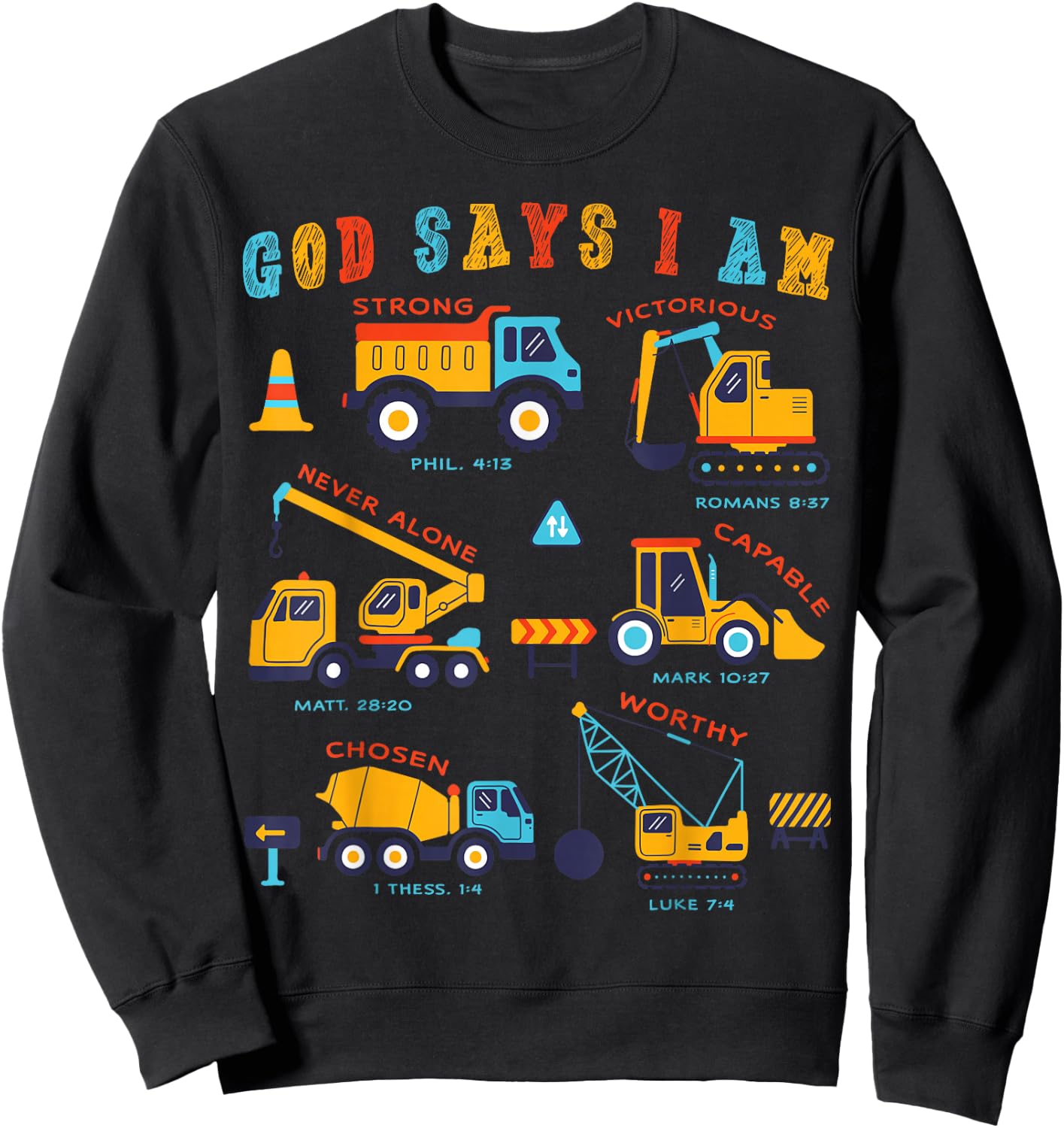Toddler Kids God Says I Am Construction Bible Verse Truck Sweatshirt - Sweatshirt | Black