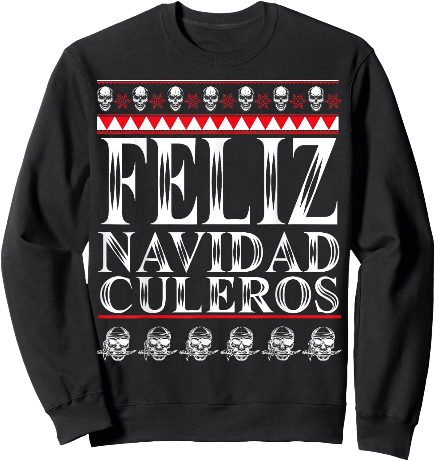 Feliz Navidad Culeros Funny Mexican Ugly Christmas Sweater Sweatshirt - Sweatshirt | Black