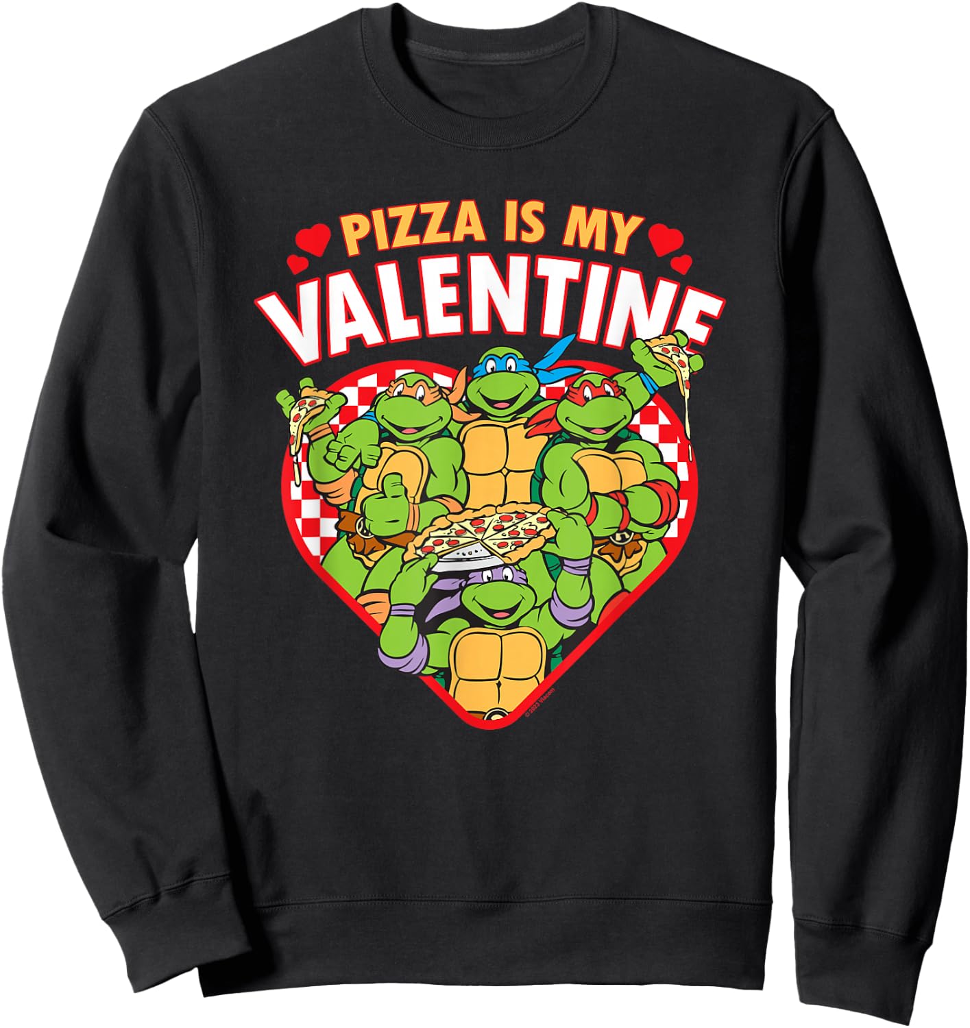 Teenage Mutant Ninja Turtles Pizza is My Valentine Sweatshirt - Sweatshirt | Black
