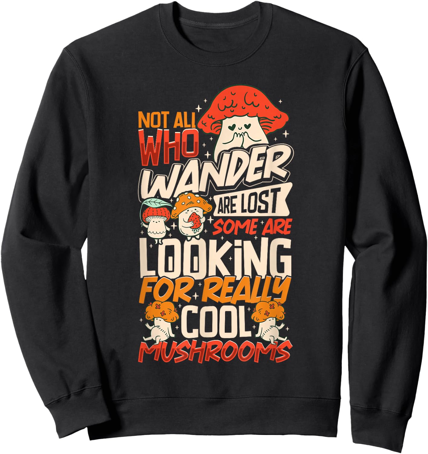 Mushroom Picker Mushroom Farmer Mushroom Picking Sweatshirt - Sweatshirt | Black