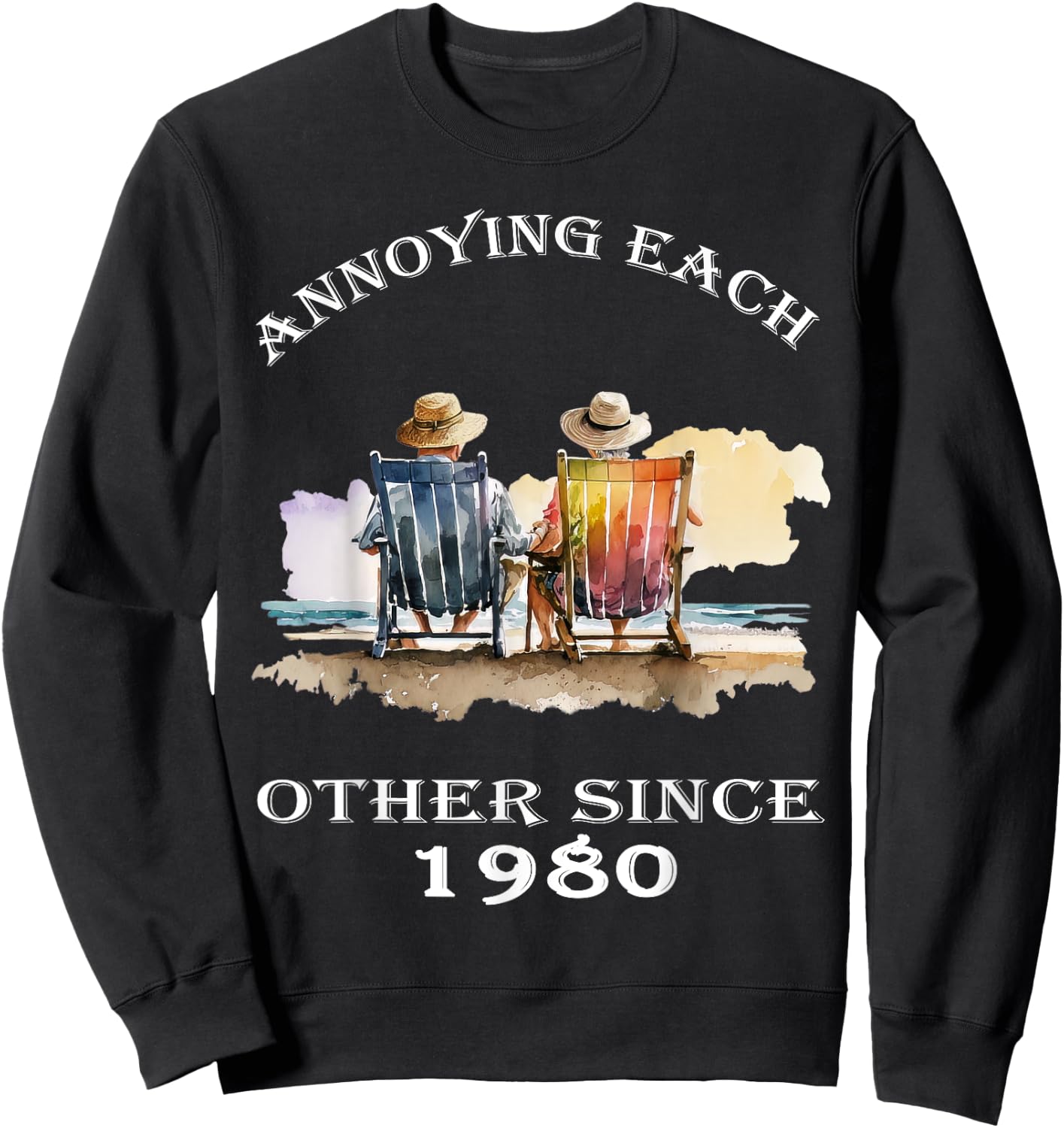 Annoying Each Other Since 1980 Funny Pun Sweatshirt - Sweatshirt | Black