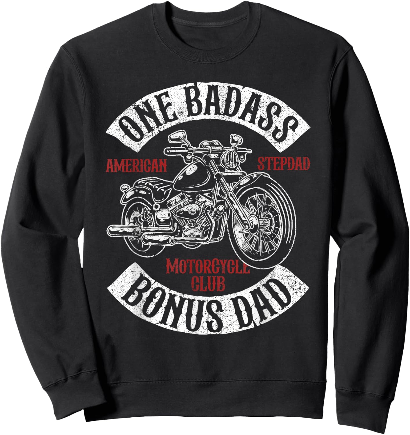 One Badass Bonus Stepdad Biker Motorcycle Step Dad Gift Sweatshirt - Sweatshirt | Black