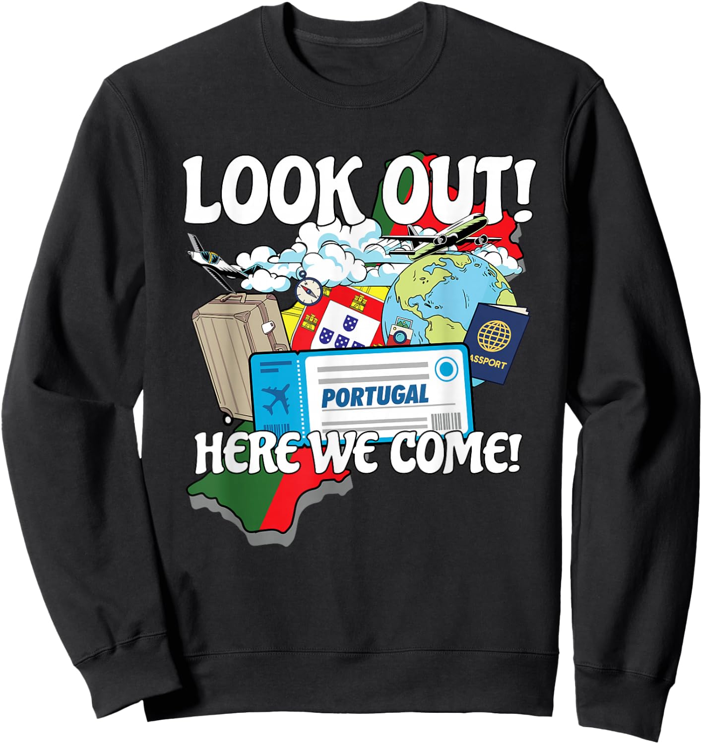 Look Out Portugal Here We Come Matching Family Vacation Trip Sweatshirt - Sweatshirt | Black