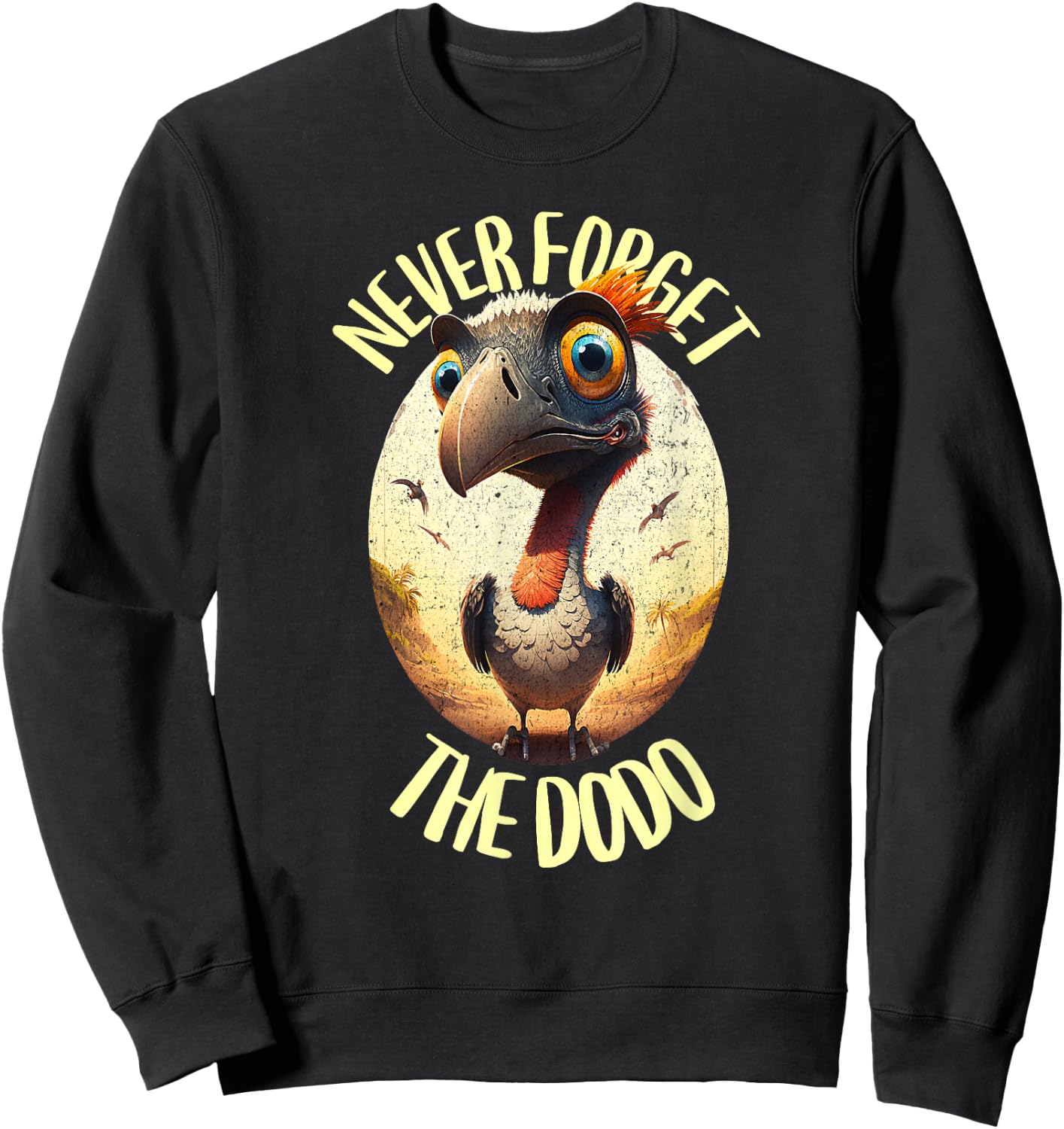 Dodo - Never forget the dodo - Dodo bird Sweatshirt - Sweatshirt | Black