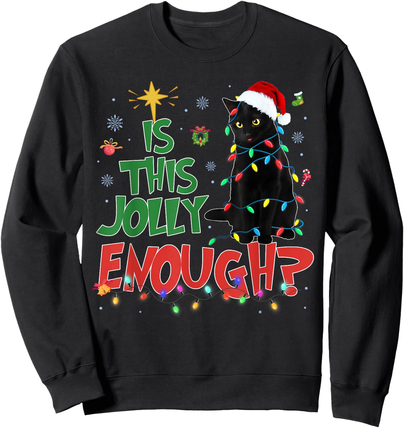 Is This Jolly Enough Black Cat Merry Christmas Tree Lights Sweatshirt - Sweatshirt | Black