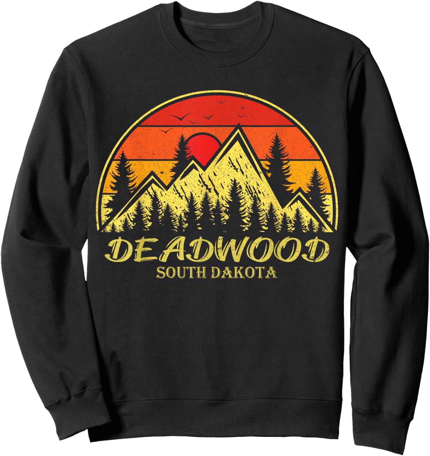 Vintage Deadwood South Dakota SD Mountains Hiking Souvenir Sweatshirt - Sweatshirt | Black
