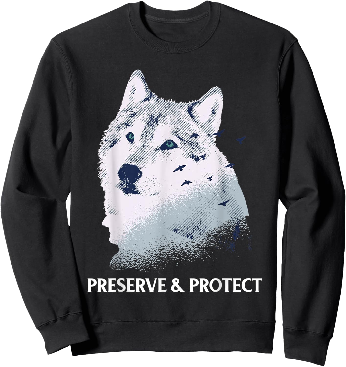 Preserve and Protect wolves and wolf packs Conservation of Sweatshirt - Sweatshirt | Black